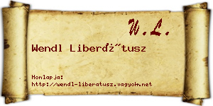 Wendl Liberátusz névjegykártya